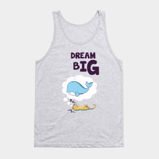 dream big Tank Top